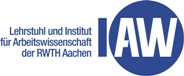 Lehrstuhl und Institut fr Arbeitswissenschaft